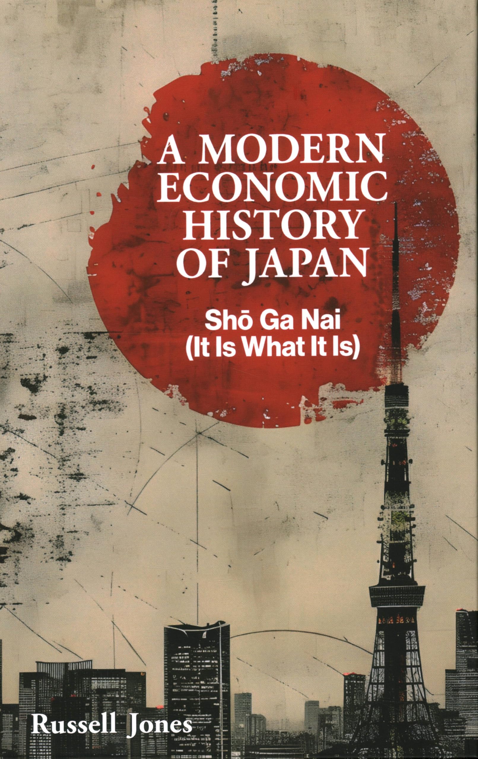 A Modern Economic History of Japan Business, Finance & Career