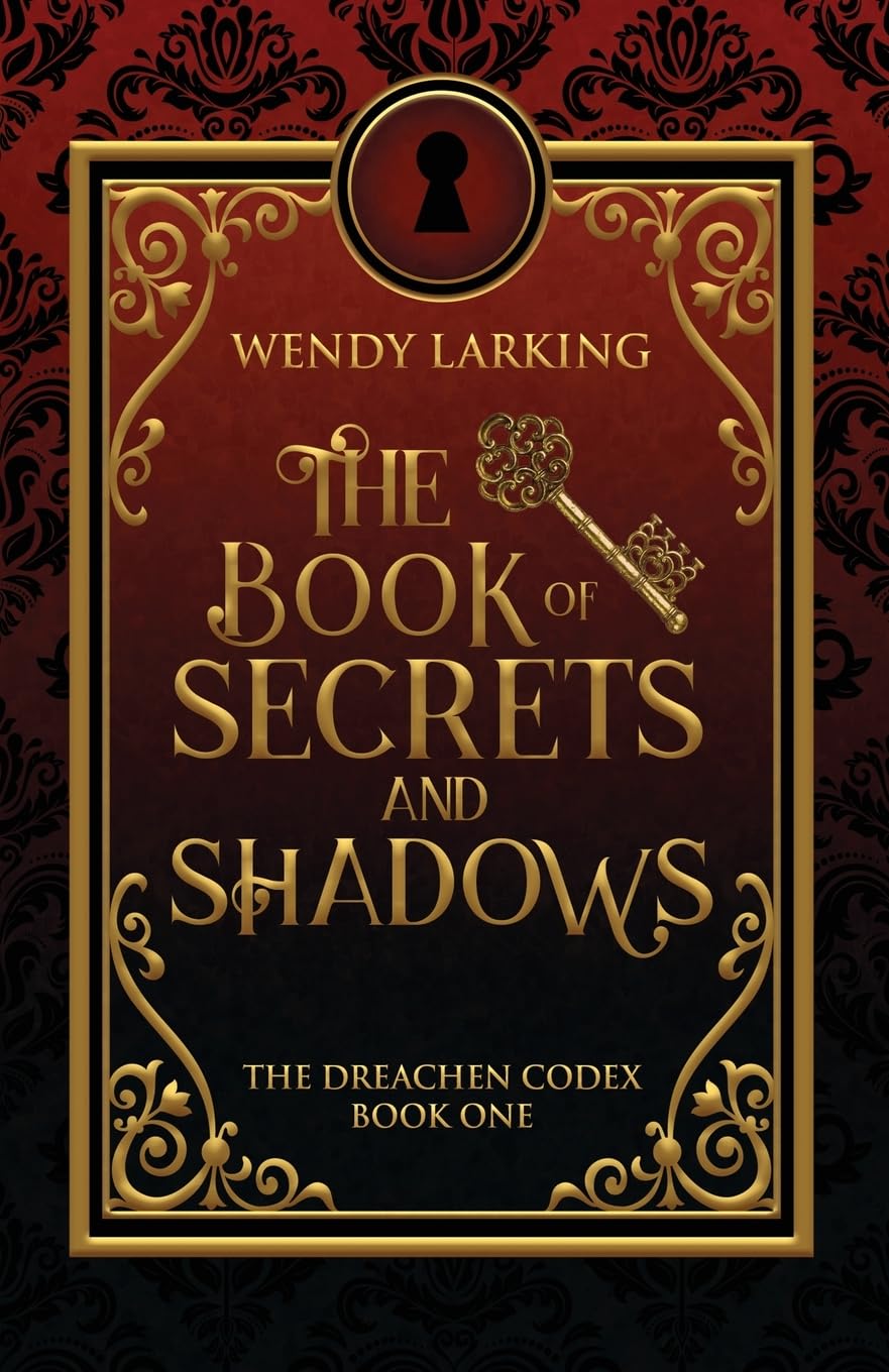 The Book of Secrets and Shadows (The Dreachen Codex, Band 1) Historical Fiction
