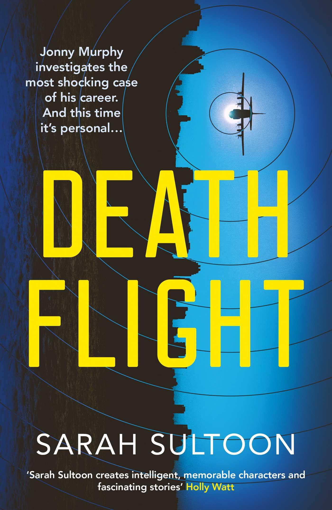Death Flight: The Electrifying, Searing New Thriller from Award-winning Ex-cnn News Executive Sarah Sultoon (Jonny Murphy Files, 2, Band 2) Contemporary literature