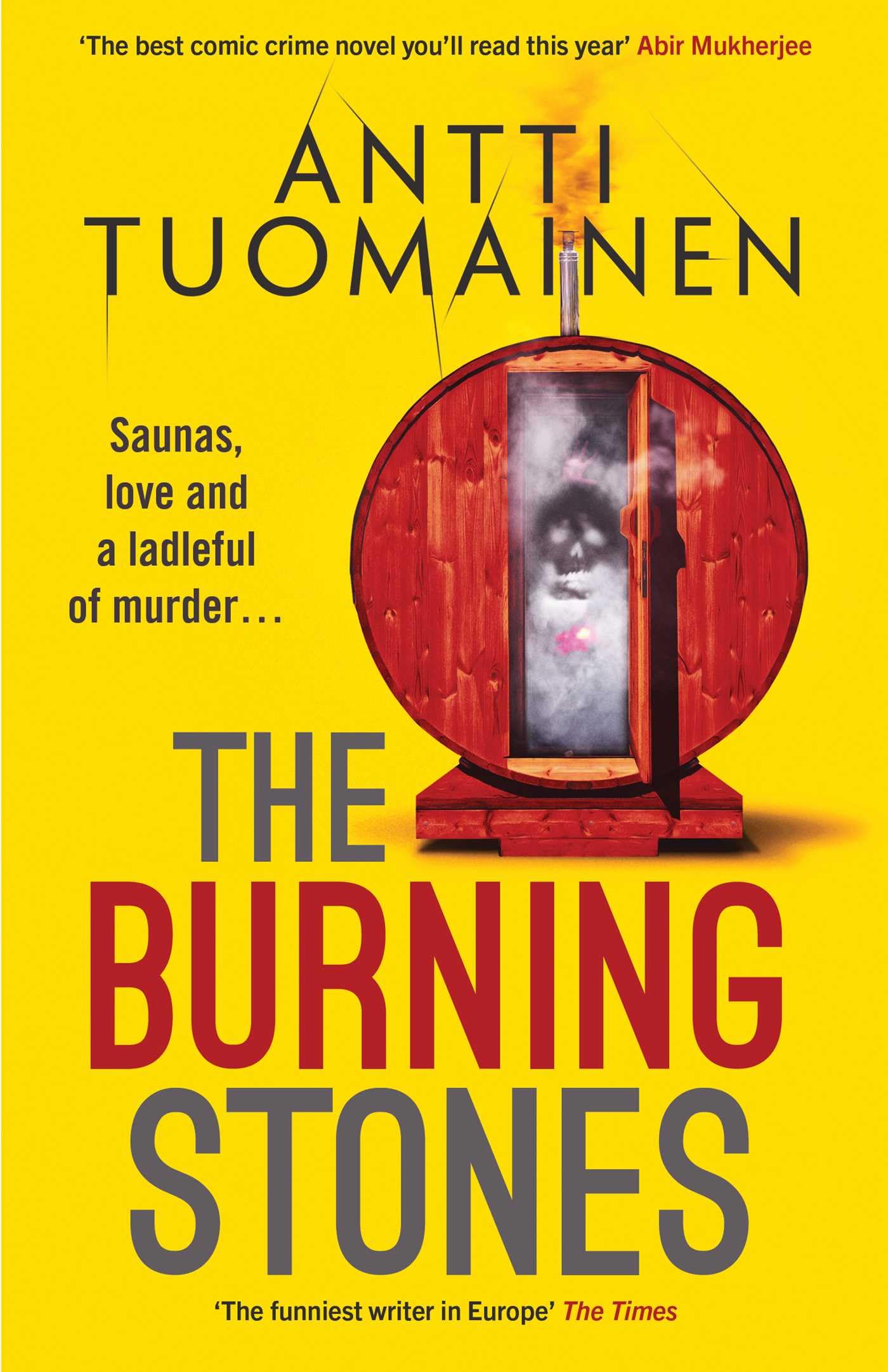The Burning Stones: The nail-bitingly tense, darkly funny new thriller from the author of The Man Who Died Humour & Satire