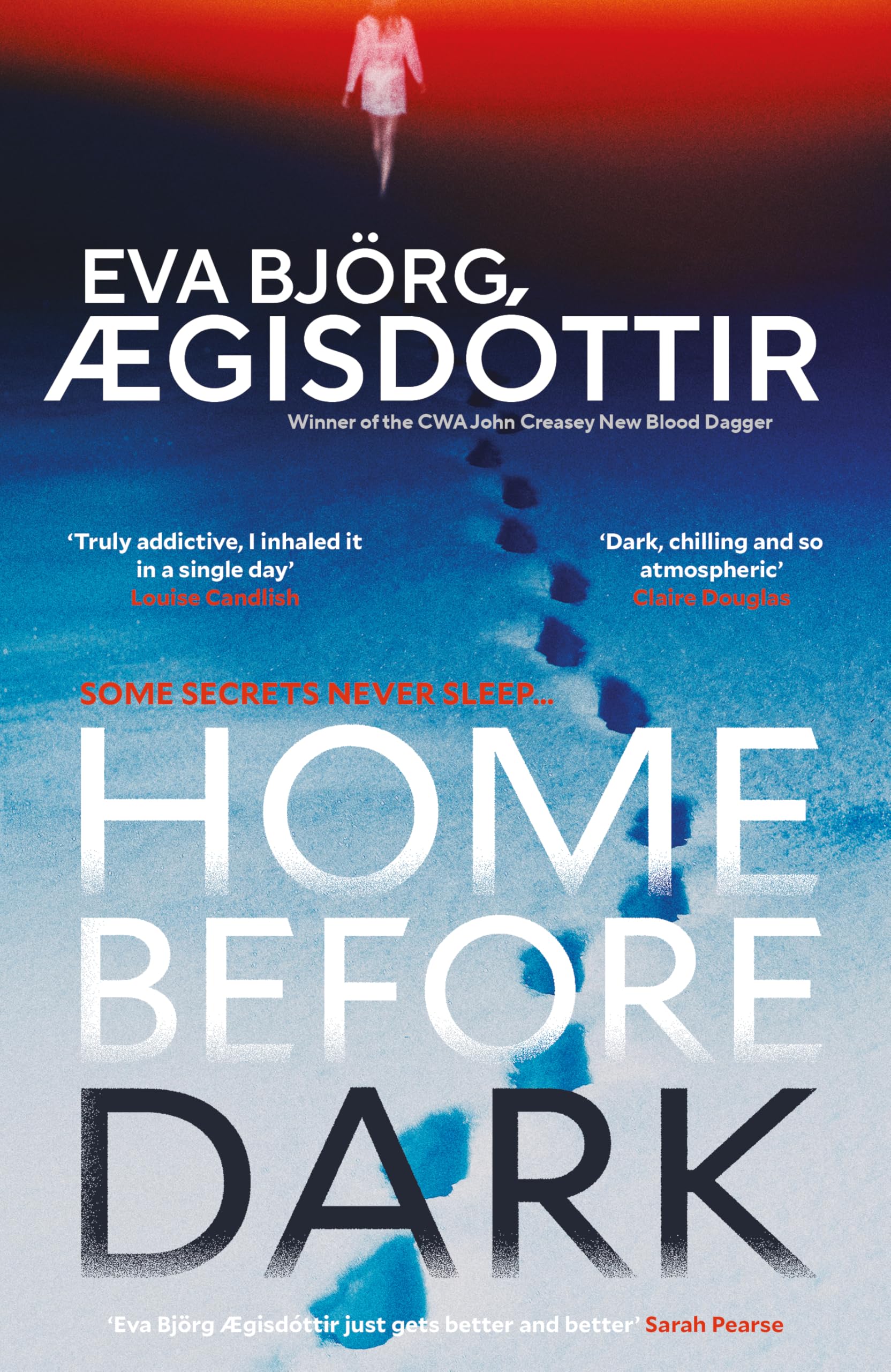 Home Before Dark: The dark, twisty, utterly chilling new psychological thriller from the Queen of Icelandic Suspense… Contemporary literature