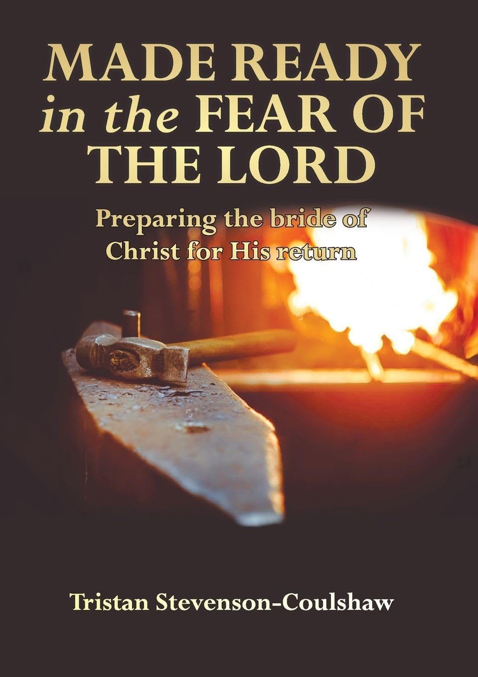 Made Ready in the Fear of the Lord Religion & Esotericism