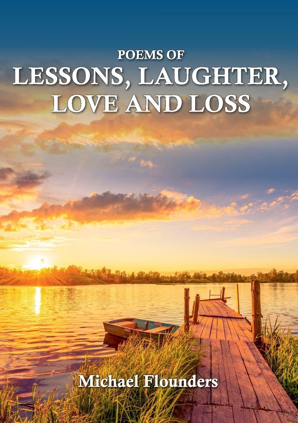 Poems of Lessons. Laughter, Love and Loss Poetry