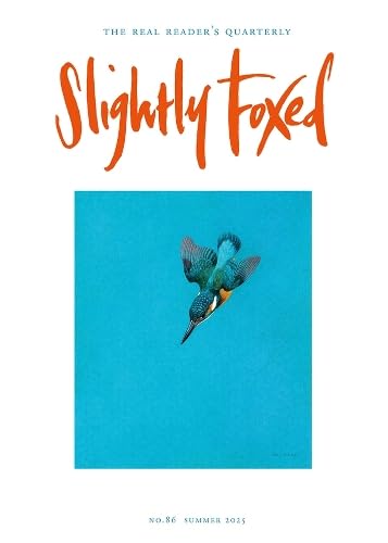 Slightly Foxed: Good Books and Artichoke Bottoms (Slightly Foxed: The Real Reader's Quarterly) Contemporary literature