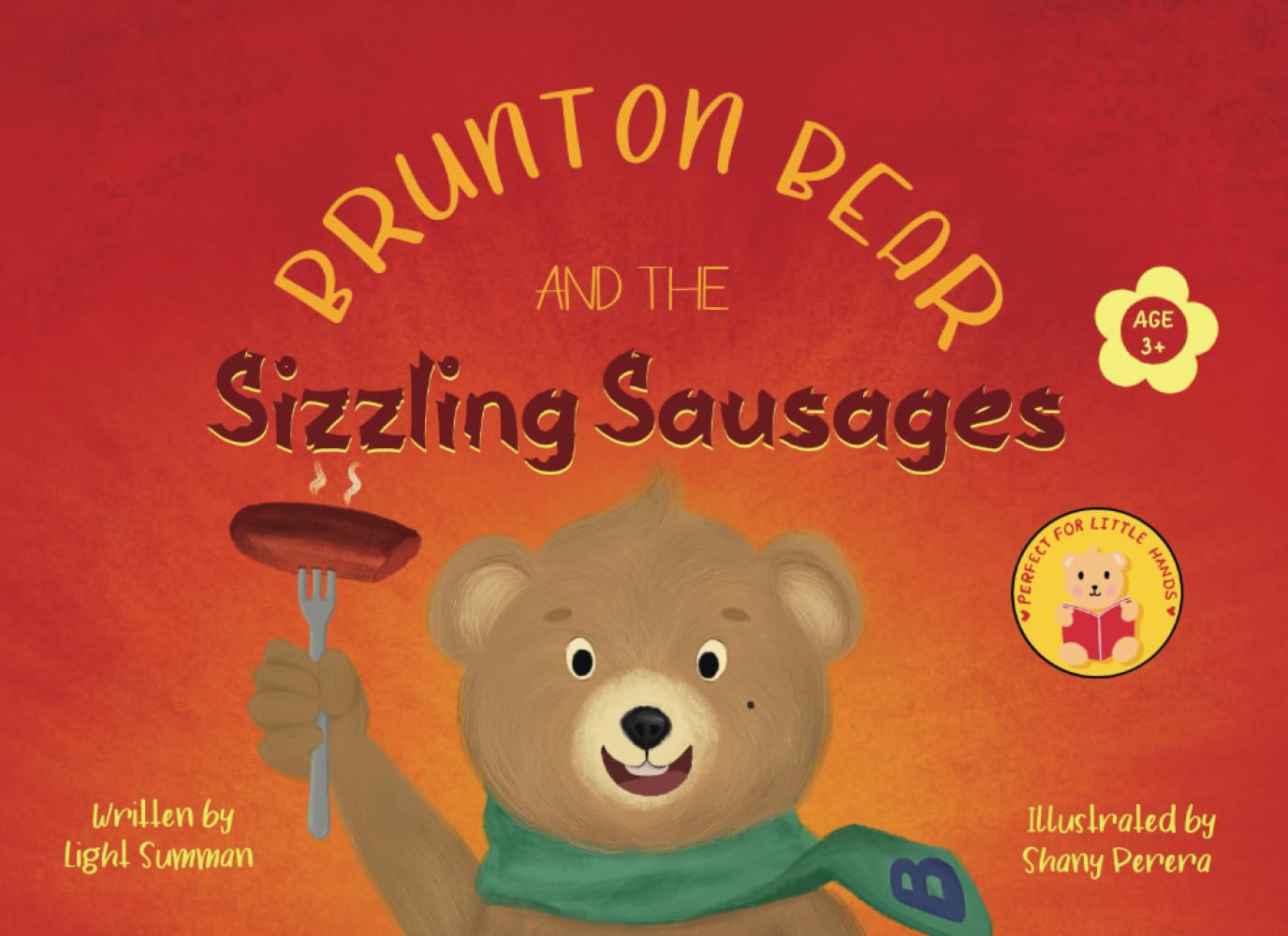 Brunton Bear and the sizzling sausages: Cute animal characters, Childrens story book, Ideal for children aged 3years+, Boys and Girls Non-fiction