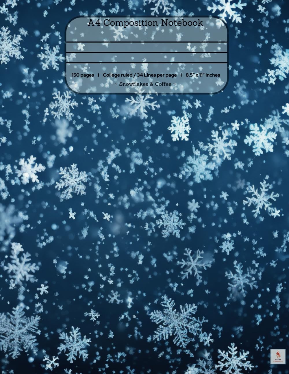 Composition Notebook College Ruled: Snowflakes and Coffee: Snowflakes and Coffee Illustration | Notebook, Journal for Personal, School, College, ... 150 Page | Lined & Margin | 8.5inch x 11inch Education & Training