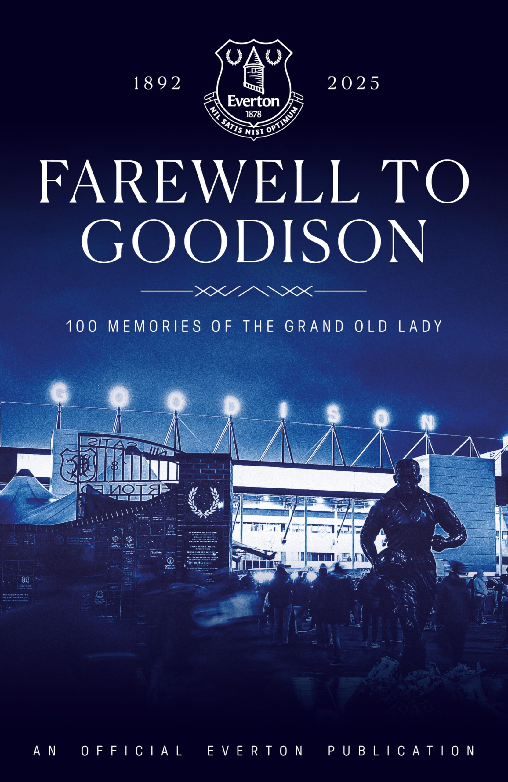 Farewell to Goodison Leisure & Fun