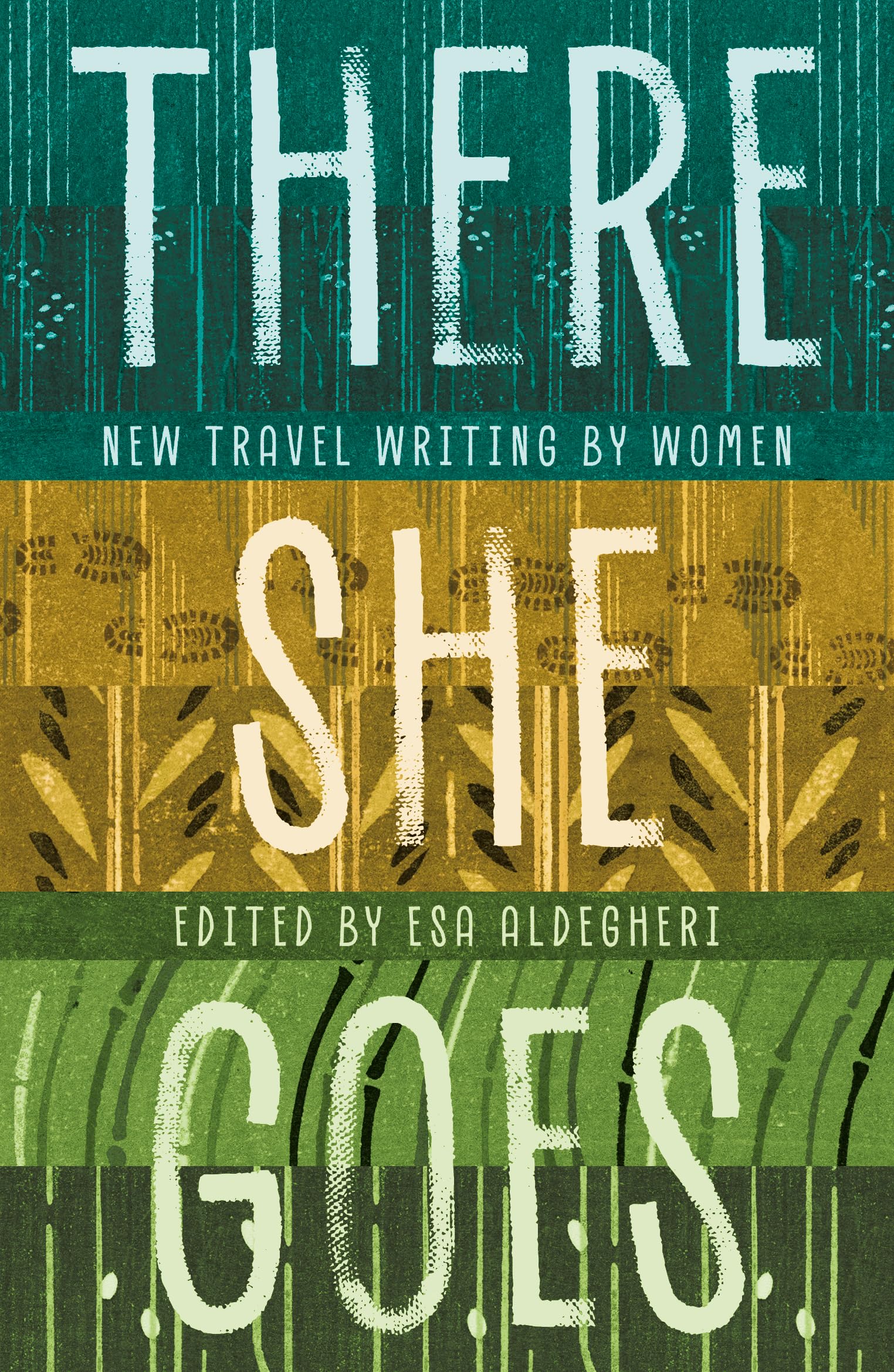 There She Goes: New travel writing by women Books