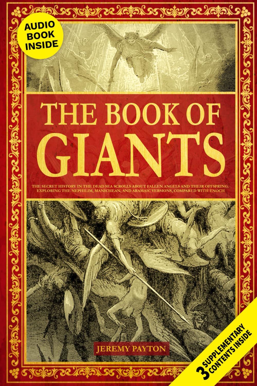The Book of Giants: The Secret History in the Dead Sea Scrolls about Fallen Angels and Their Offspring. Exploring the Nephilim, Manichean, and Aramaic ... and Gnostic Gospels Bible Collection) Religion & Esotericism