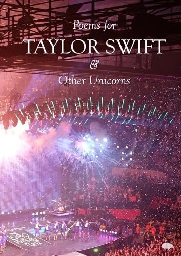 Poems for TAYLOR SWIFT & Other Unicorns Poetry