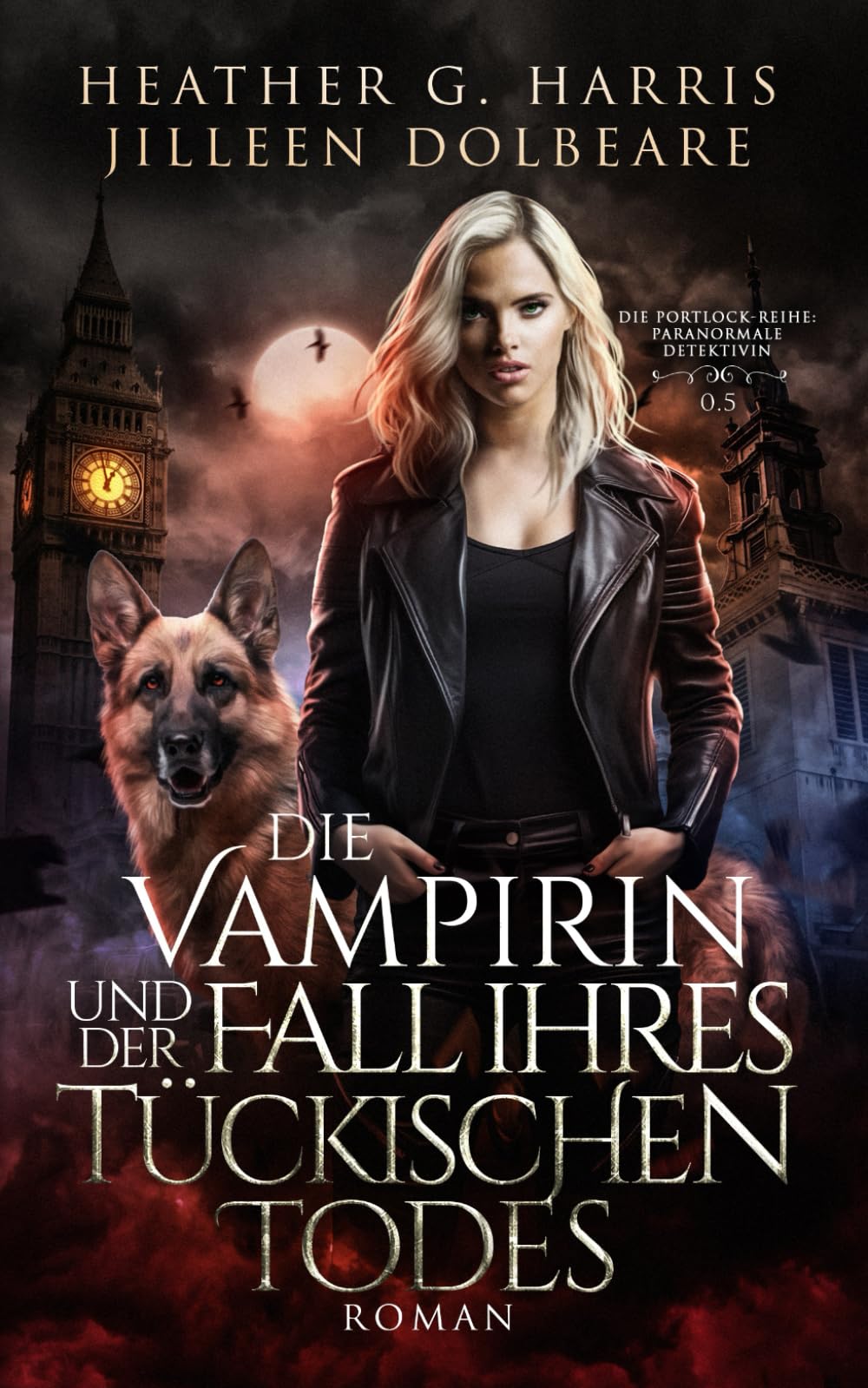 Die Vampirin und der Fall ihres tückischen Todes: Die Portlock-Reihe - Paranormale Detektivin, Band 0.5 Suspense & Thrillers