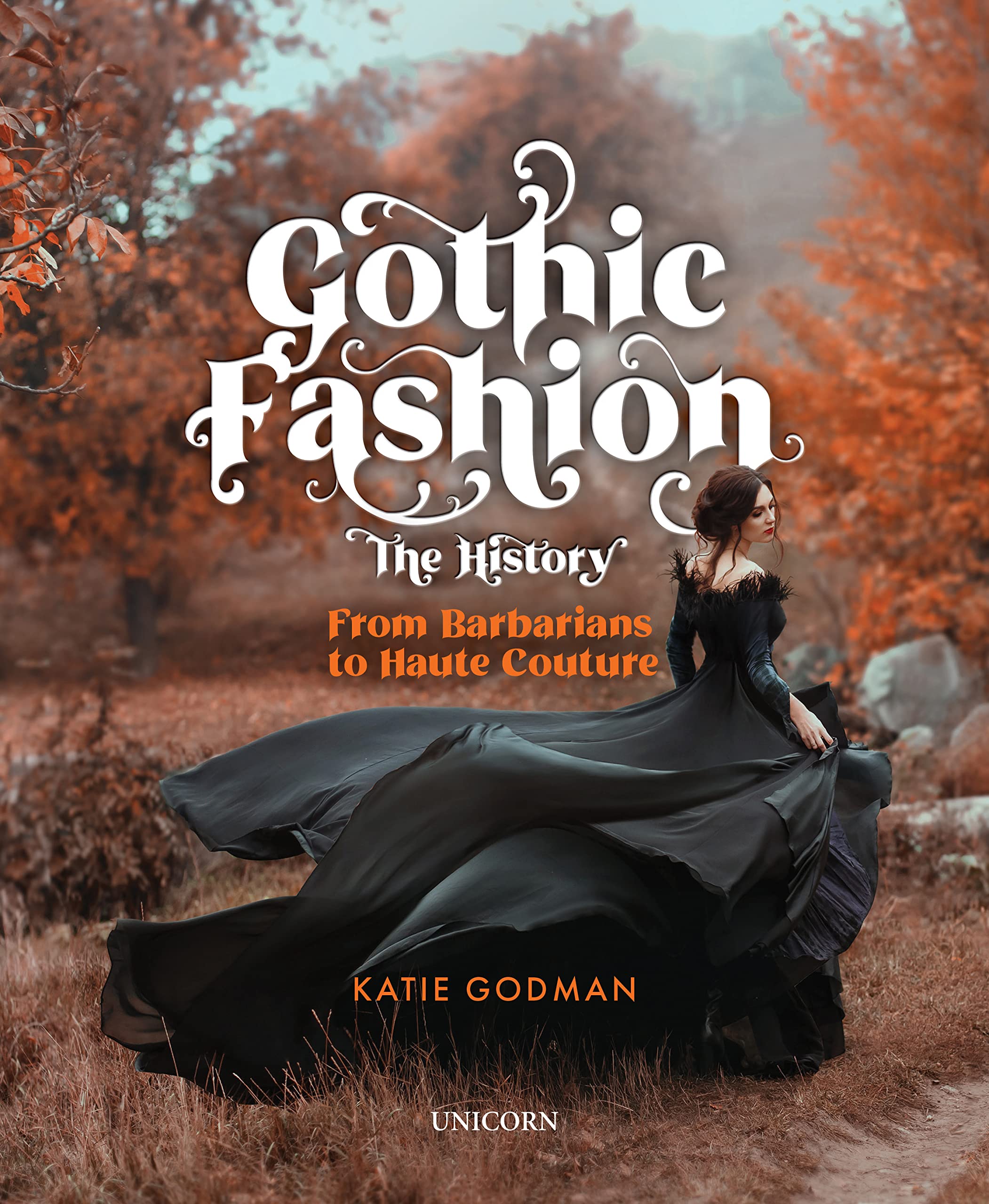 Gothic Fashion the History: From Barbarians to Haute Couture (Compact Edition) Books