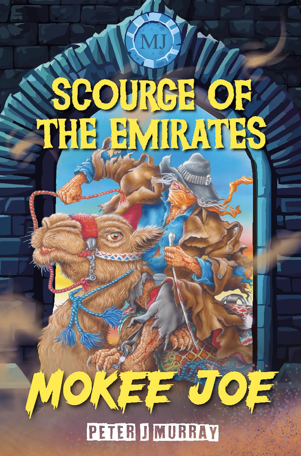 Scourge of the Emirates: Scourge of the Emirates (Mokee Joe, 6, Band 6) Horror & Mystery