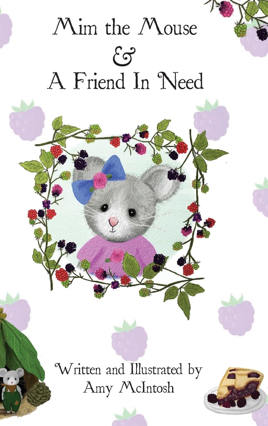 Mim the Mouse & A Friend In Need (The Adventures of MIM the Mouse, Band 2) Novels & Short Stories