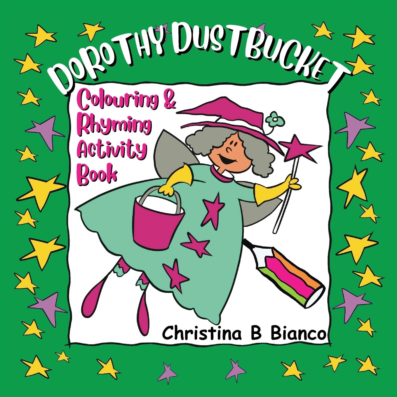 Dorothy Dustbucket colouring and rhyming activity book Non-fiction
