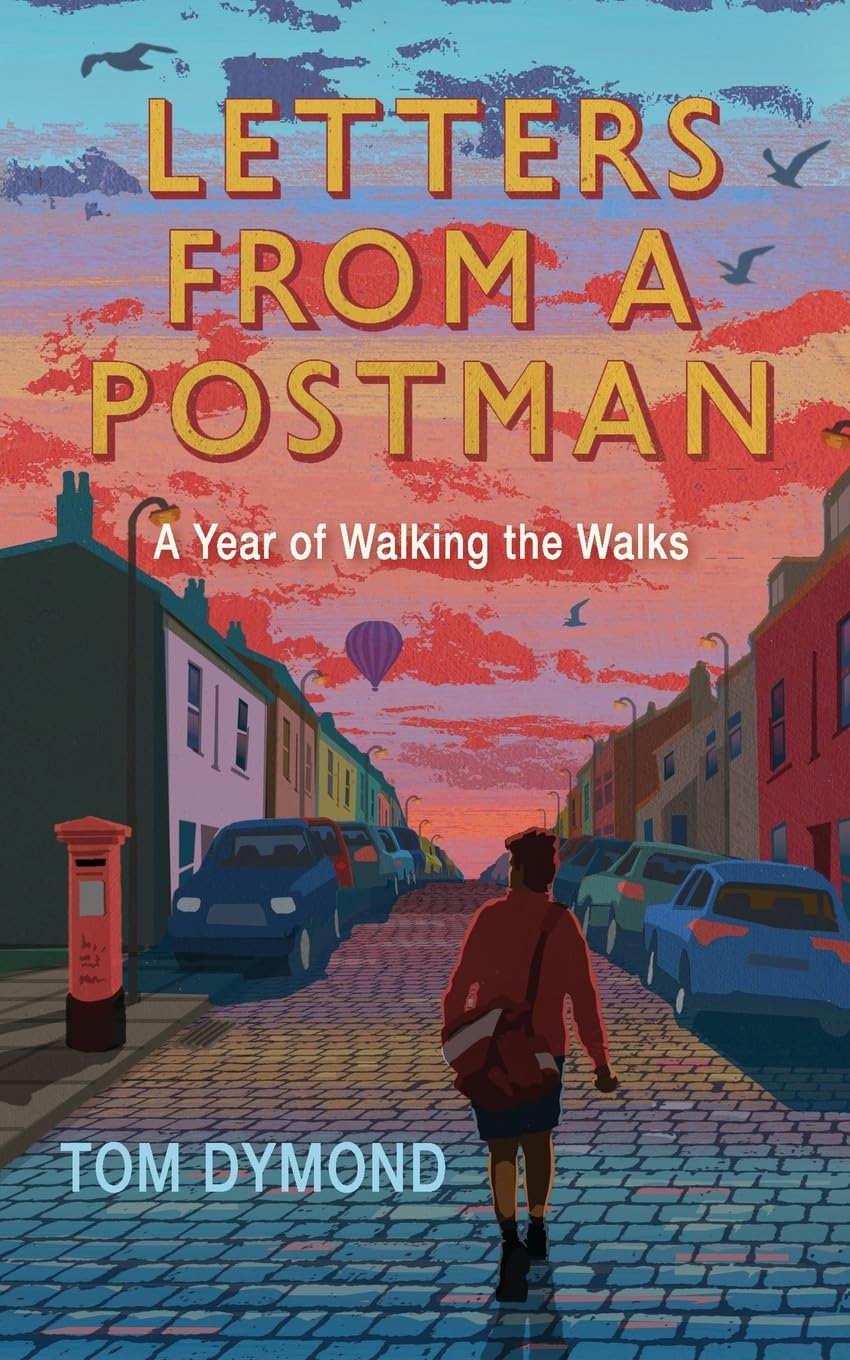Letters from a Postman: A Year of Walking the Walks book