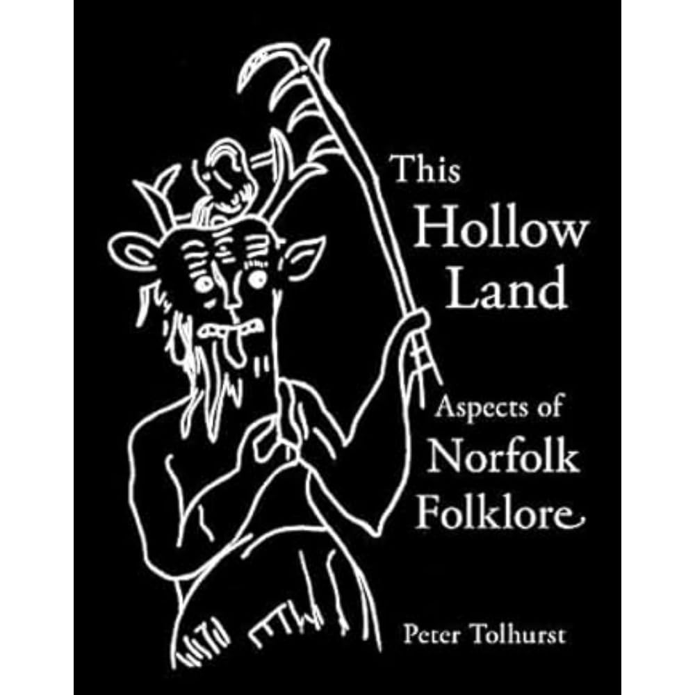 This Hollow Land: Aspects of Norfolk Folklore Books
