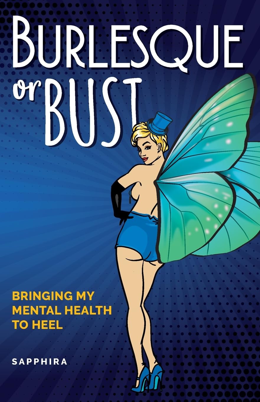 Burlesque or Bust: Bringing My Mental Health to Heel Medicine