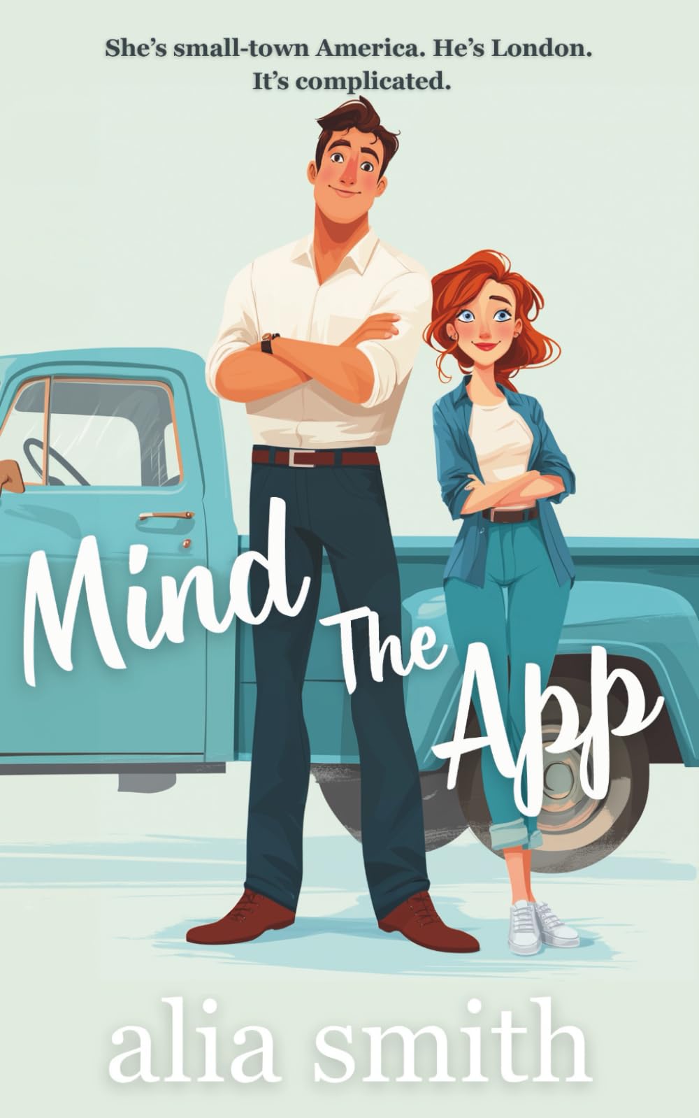 Mind the App: A British Boy Meets Small-Town Girl Romance (Romancing the Workplace) Contemporary Romance