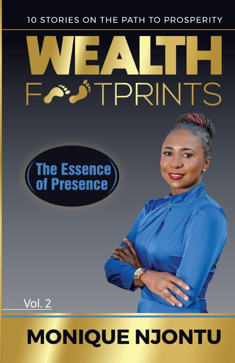 The Essence of Presence: Wealth Footprints Lifestyle