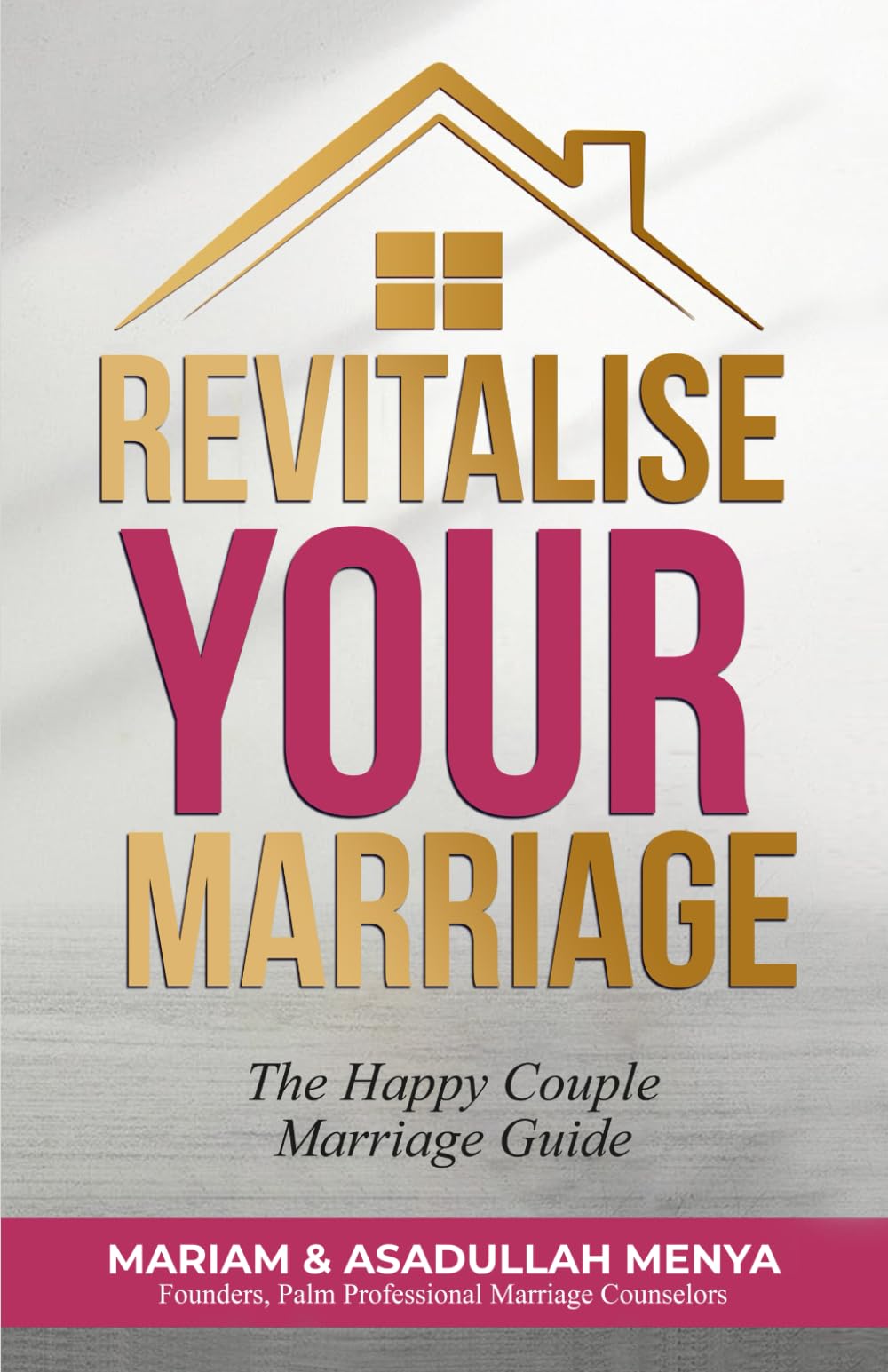 Revitalise Your Marriage: The Happy Couple Marriage Guide Lifestyle
