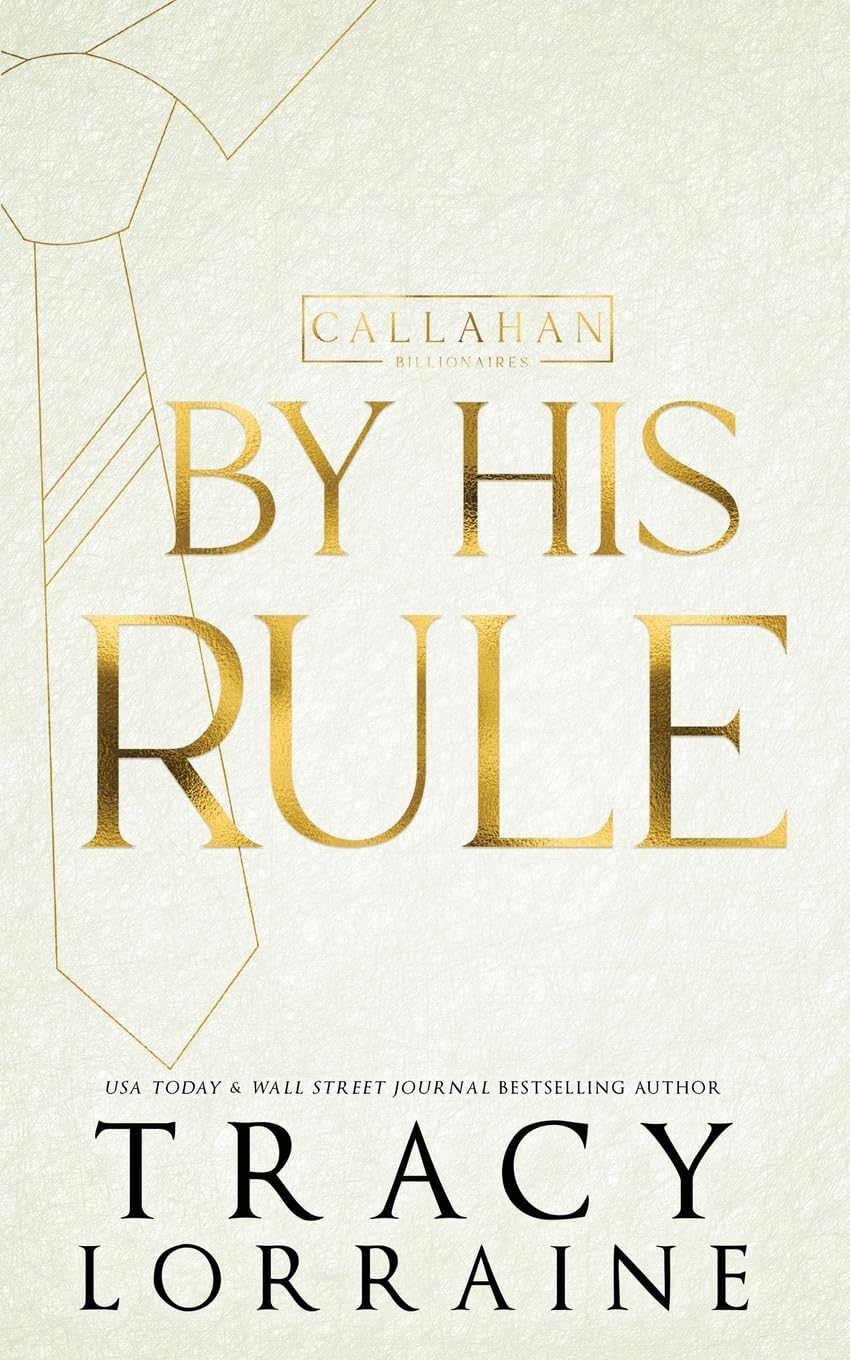 By His Rule: Discreet Edition (Callahan Billionaires Discreet Editions, Band 2) Contemporary literature