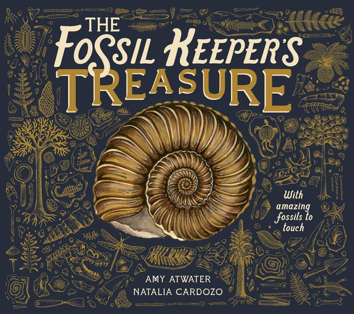 The Fossil Keeper's Treasure: With Amazing Fossils to Touch book