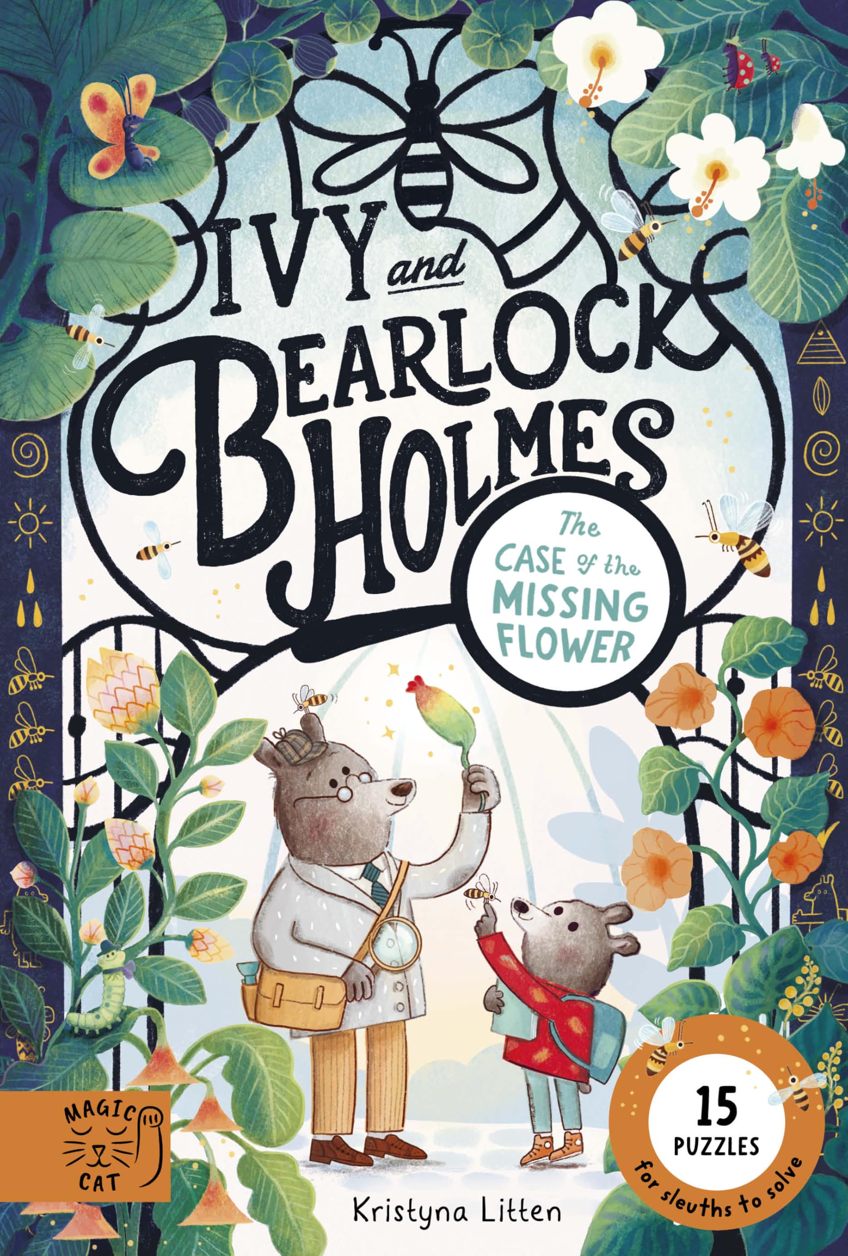Tthe Case of the Missing Flower (Ivy and Bearlock 1): 15 Puzzles for Sleuths to Solve book