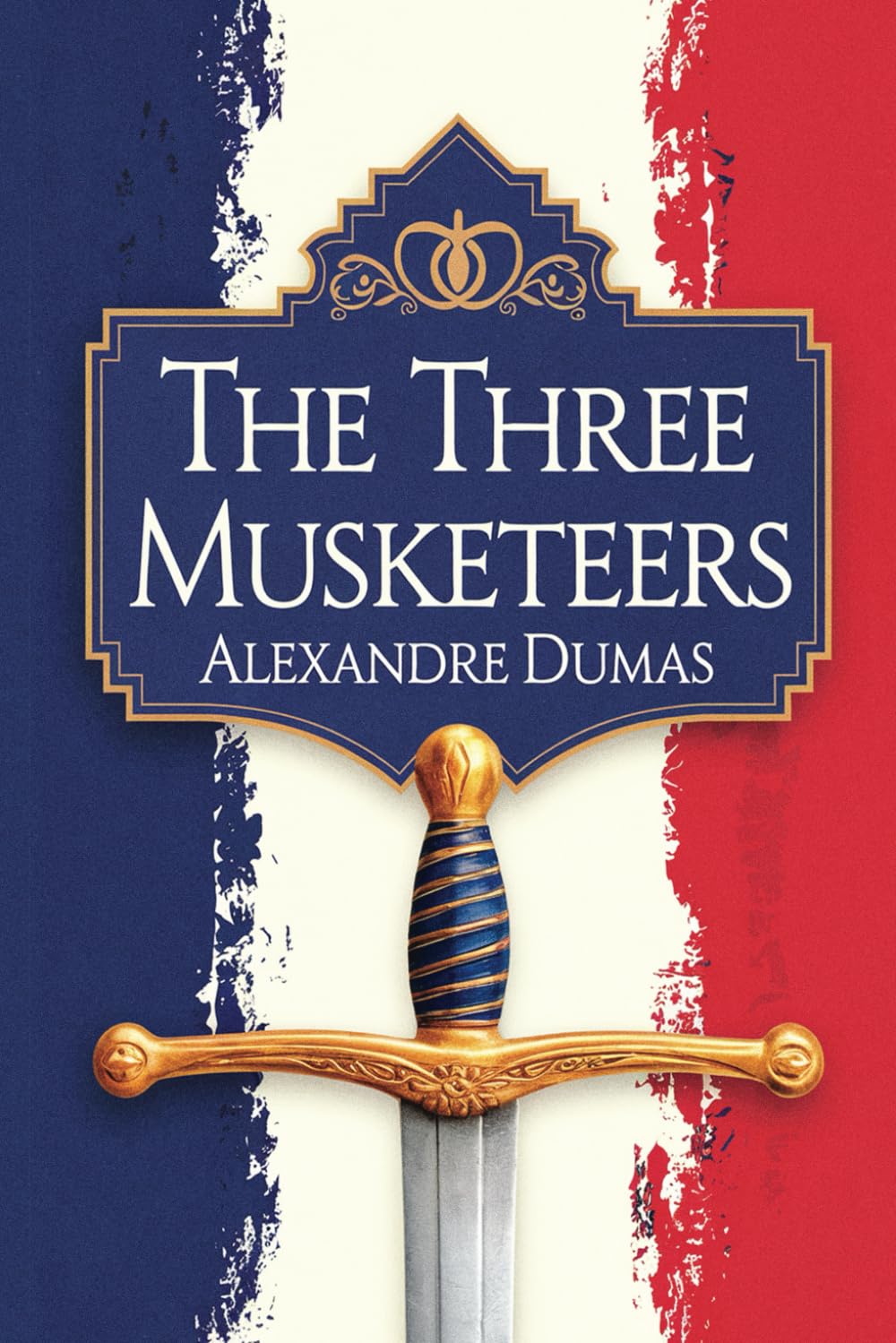 The Three Musketeers by Alexandre Dumas: A Tale of Courage, Loyalty, and Intrigue in 17th-Century France Classics