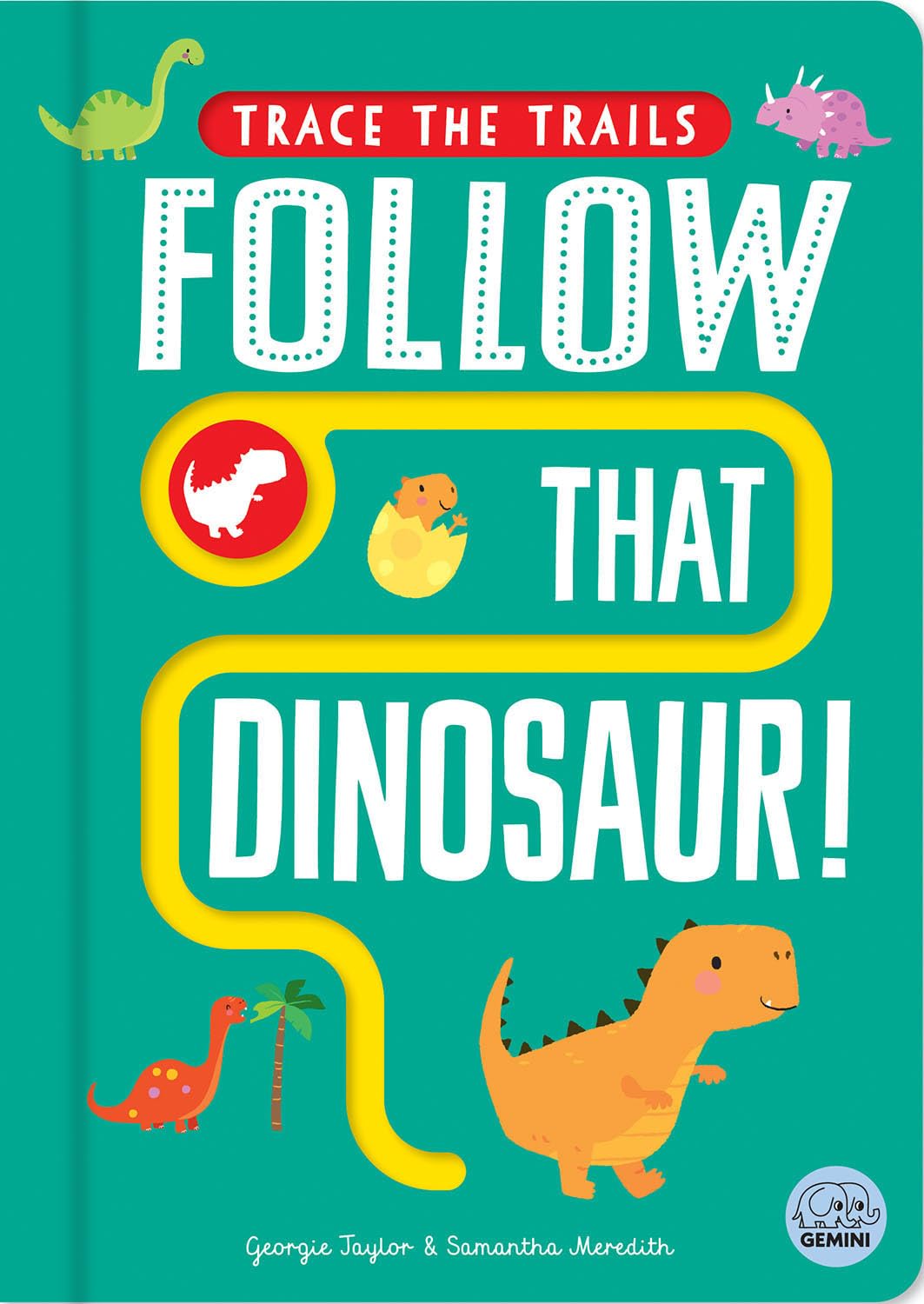 Follow That Dinosaur! (Trace the Trails) Novels & Short Stories