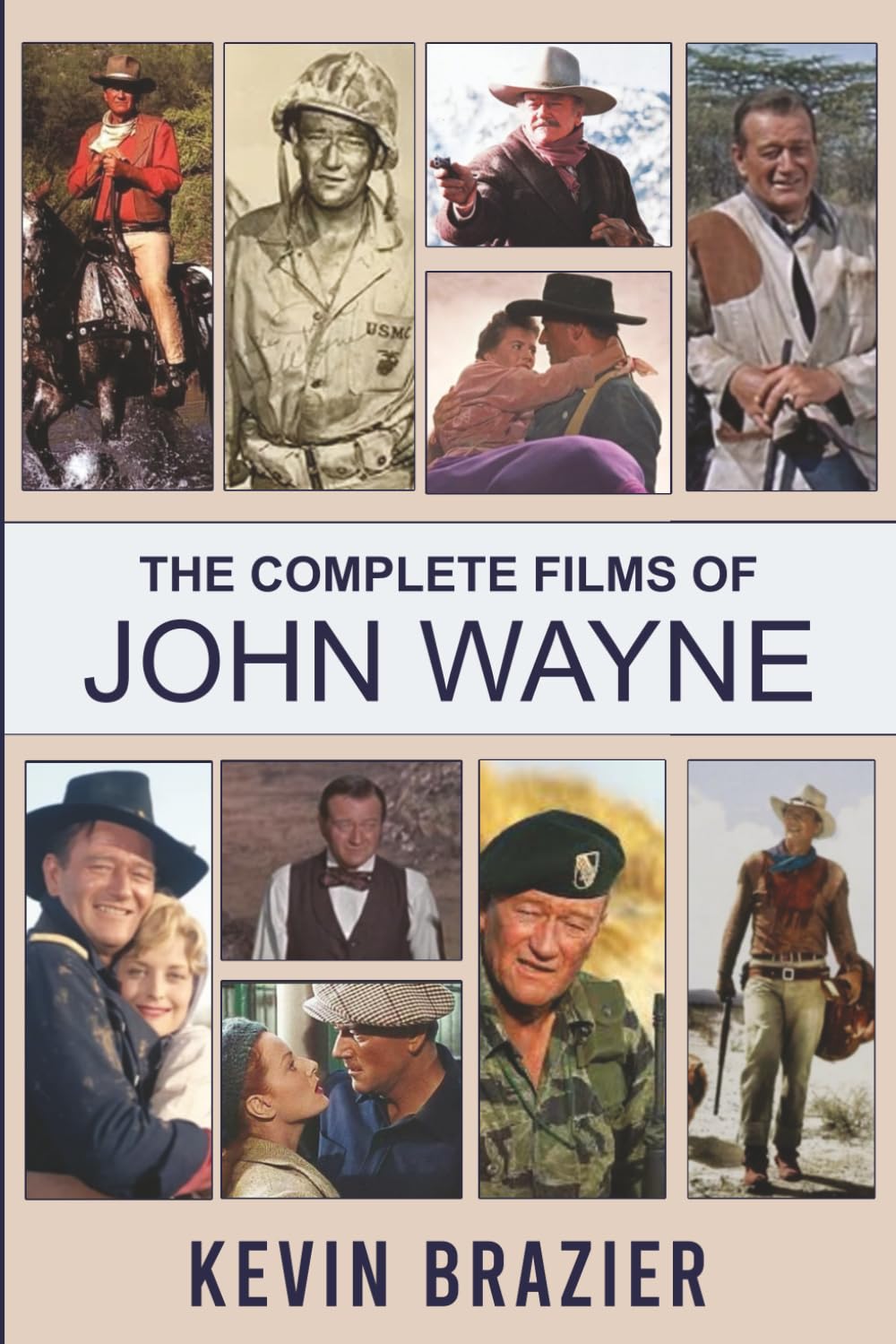 The Complete Films of John Wayne Art & Literature
