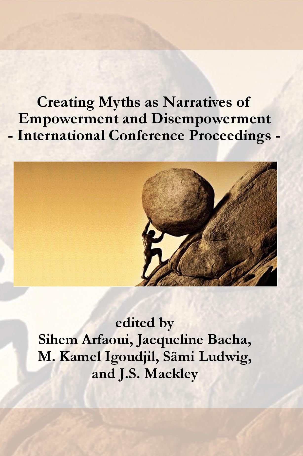 Creating Myths as Narratives of Empowerment and Disempowerment Social Sciences