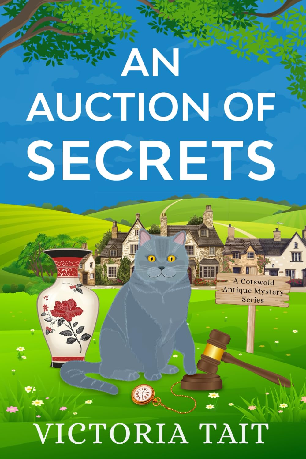 An Auction of Secrets (A Cotswold Antique Mystery, Band 1) Cosy Mystery & Humour