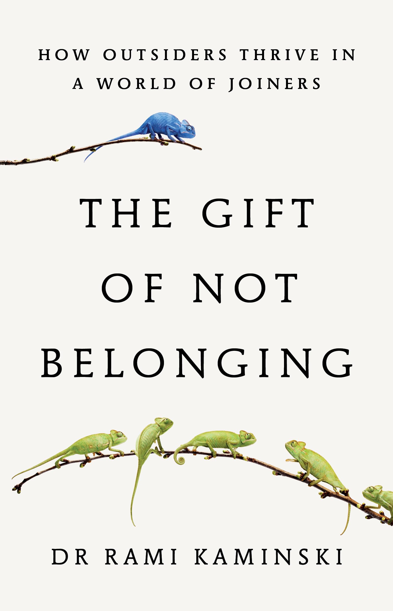 The Gift of Not Belonging book