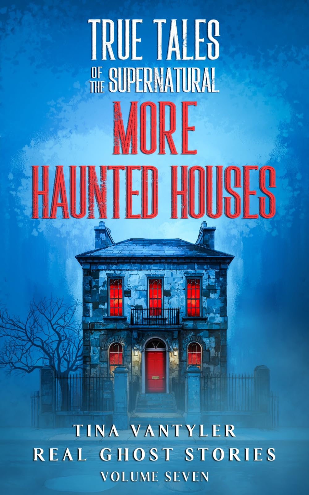 True Tales Of The Supernatural Horror & Mystery