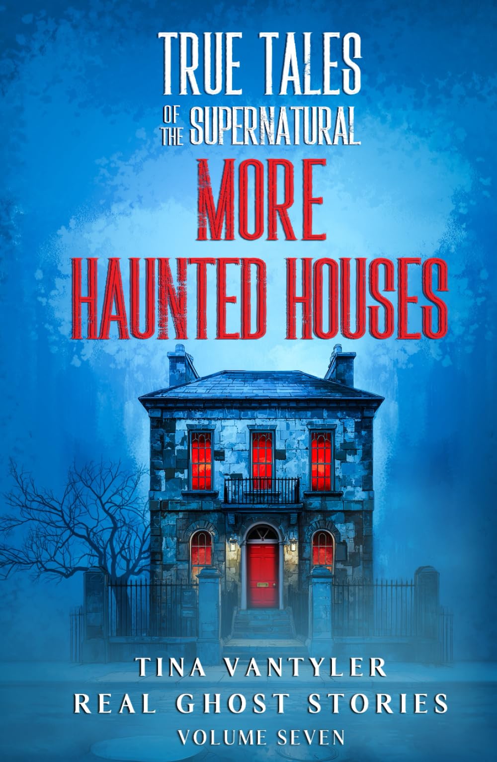 True Tales Of The Supernatural Horror & Mystery