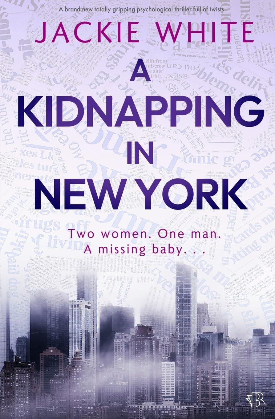 Kidnapping In New York: A BRAND NEW totally gripping psychological thriller full of twists Action & Adventure