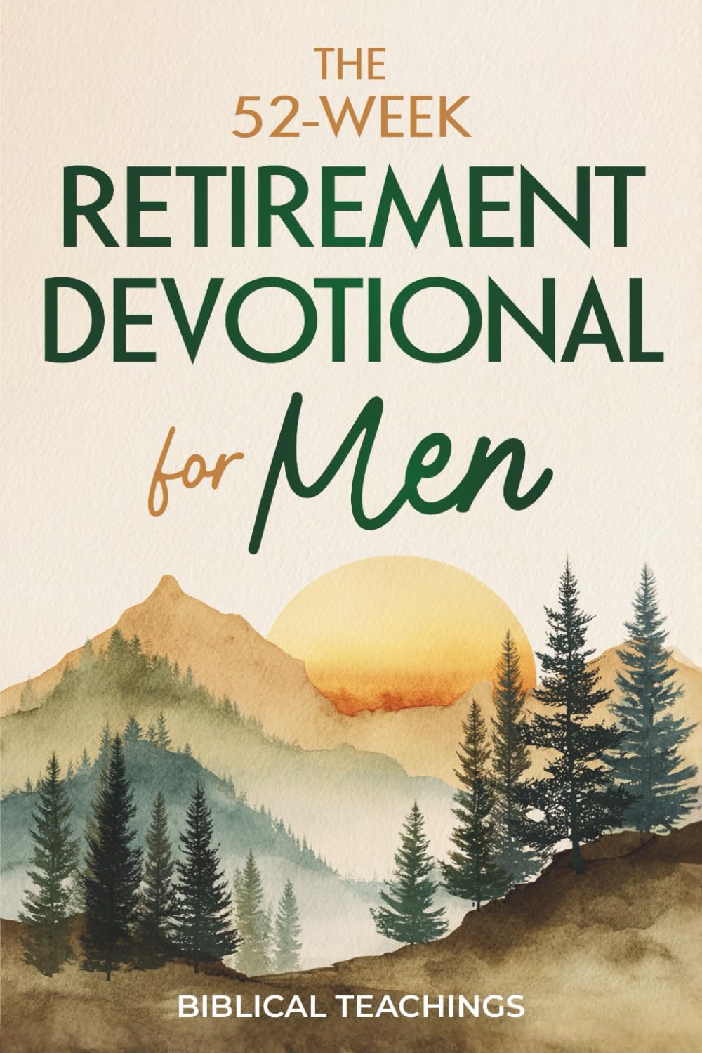 The 52-Week Retirement Devotional for Men: 5-Minute Devotions To Discover New Purpose, Strengthen Your Legacy, and Walk Confidently with God in This New Chapter of Life Religion & Esotericism