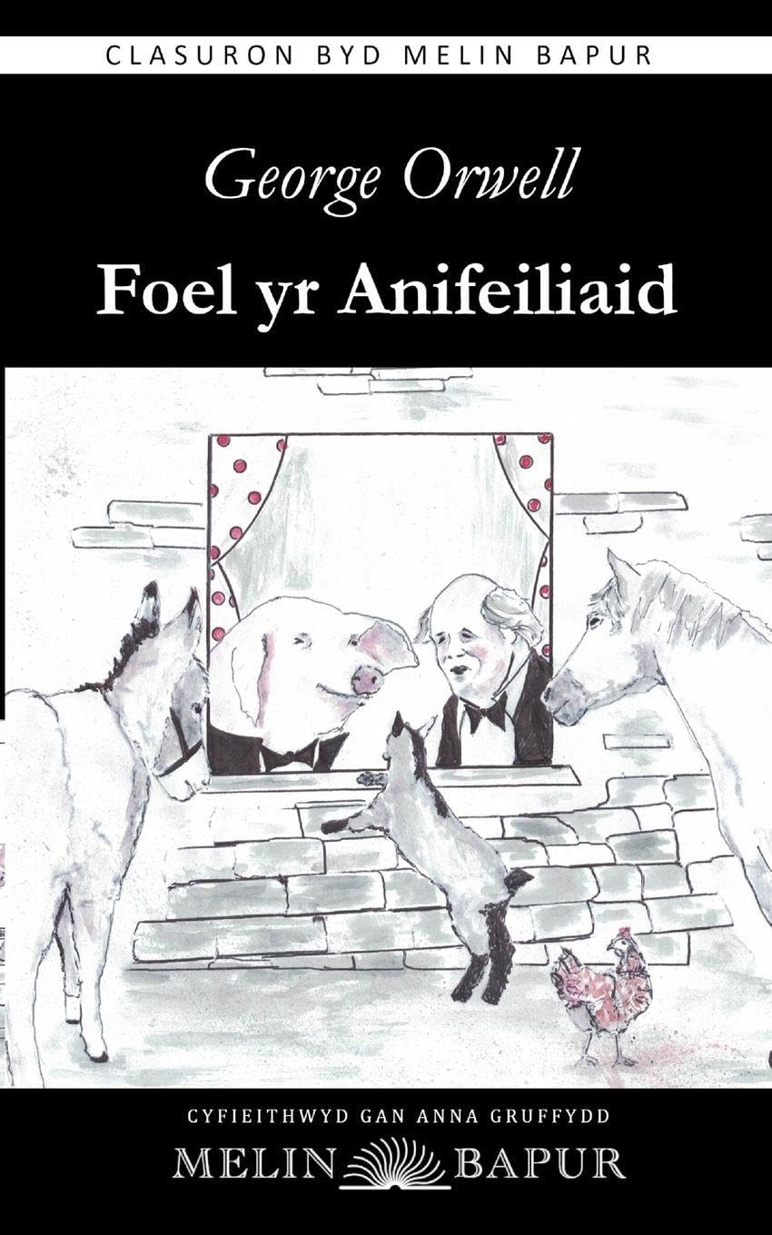 Foel yr Anifeiliaid (Animal Farm in Welsh) Contemporary literature