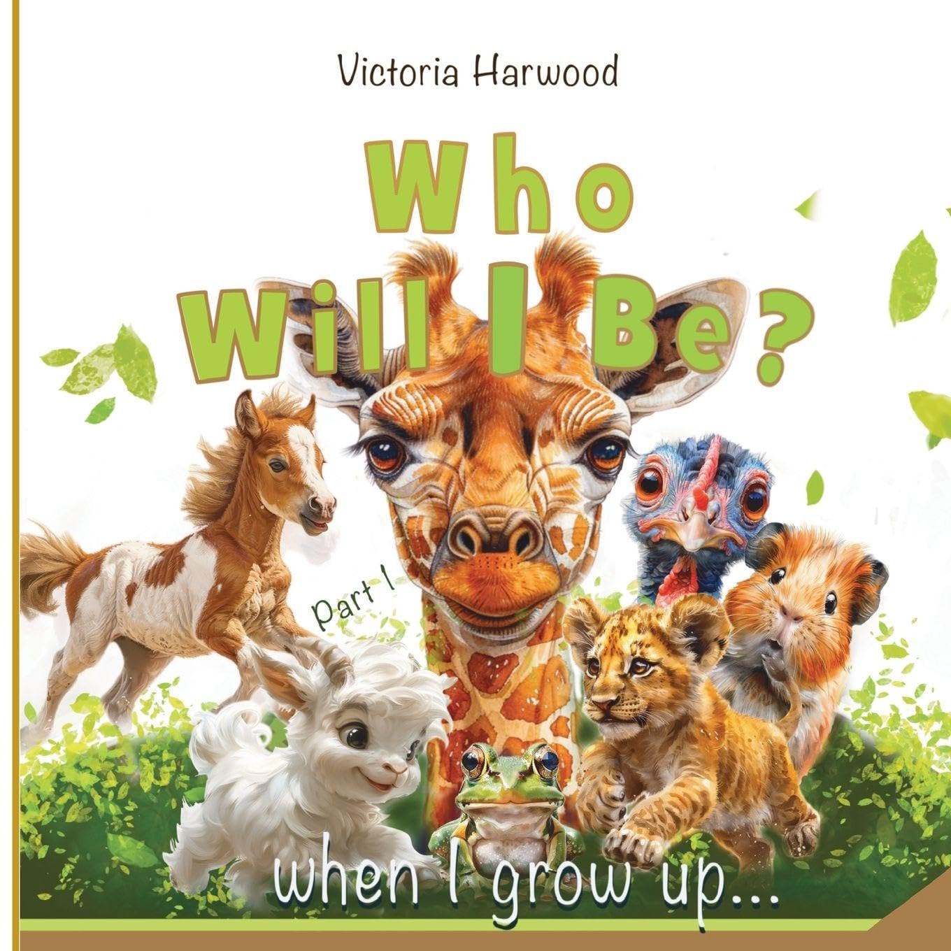 Who Will I be When I grow up? Parents & Children