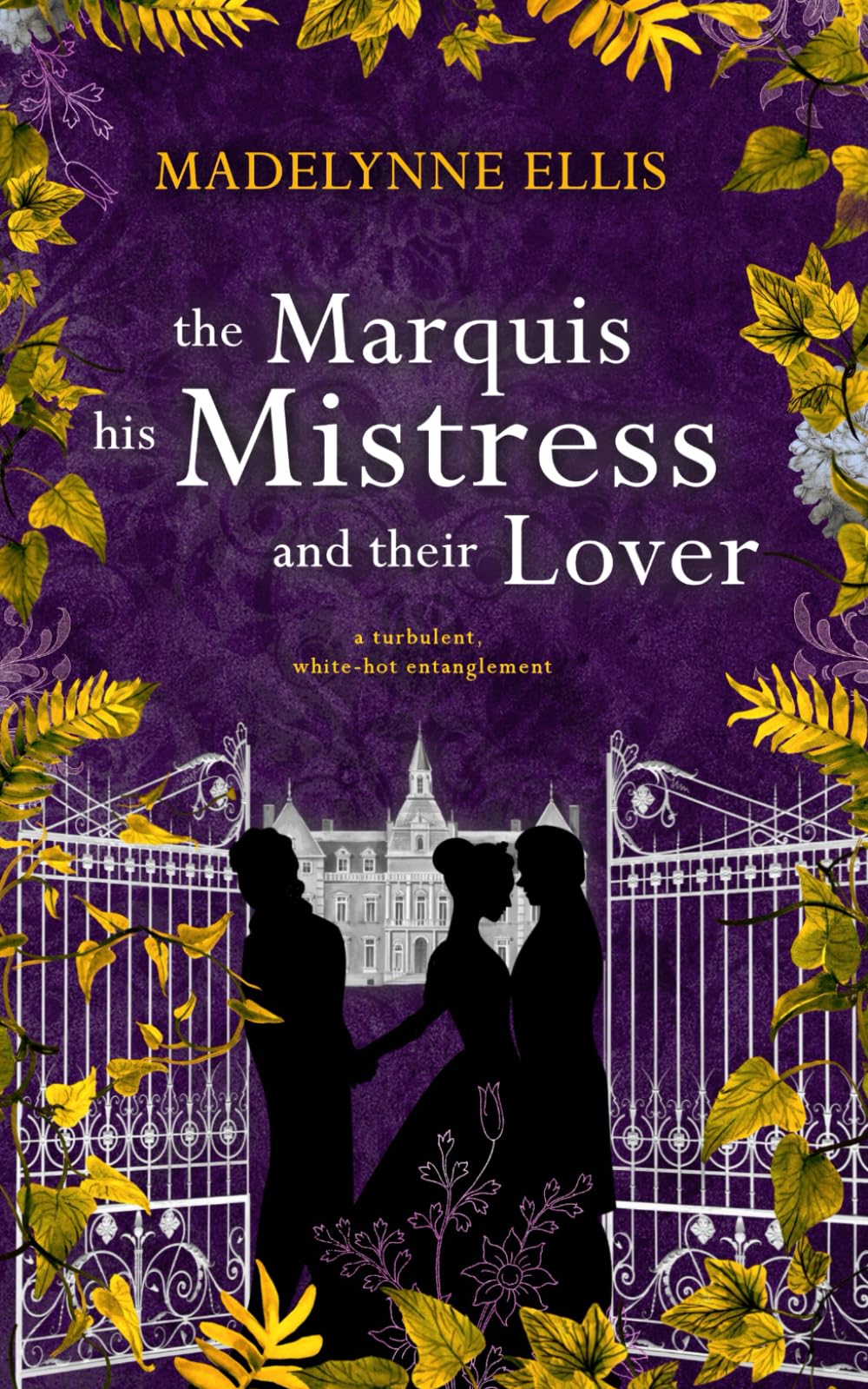 The Marquis, his Mistress, & their Lover Historical Fiction