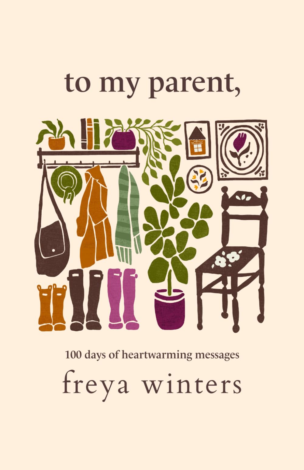 To My Parent, (Daily Messages For A Loved One) Parents & Children