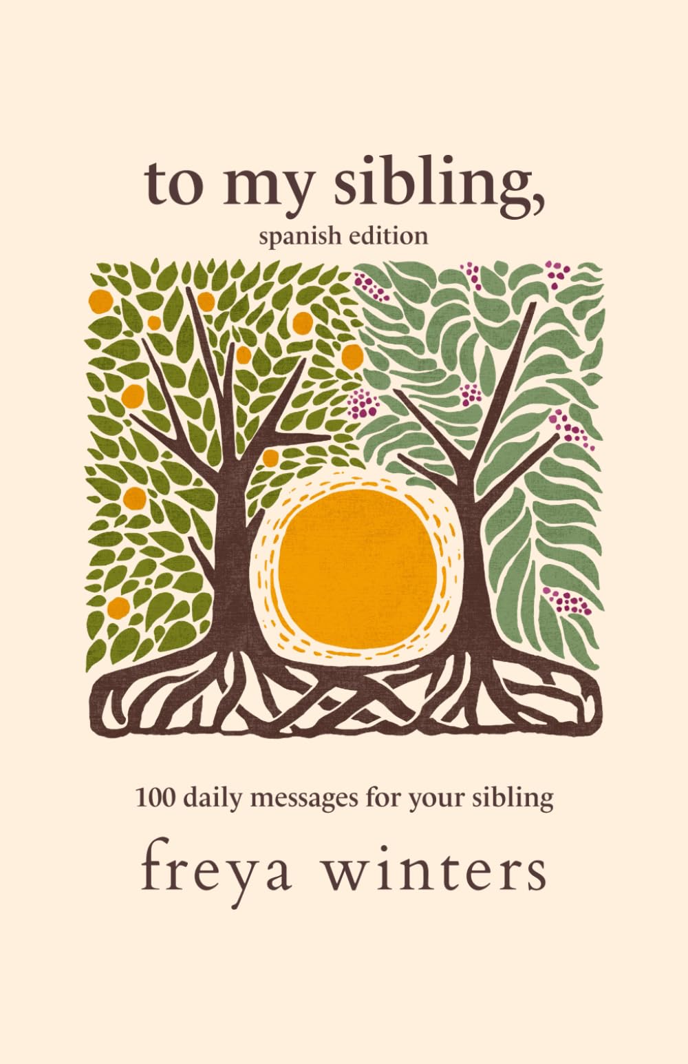 To My Sibling,: Spanish Edition (Daily Messages for a Loved One (Spanish Editions)) Parents & Children