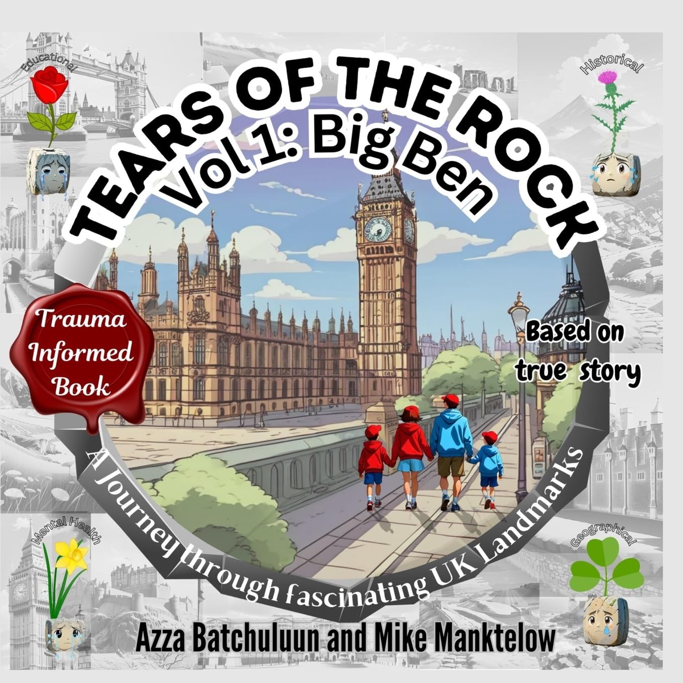 Tears of The Rock - Volume 1: Big Ben: A Journey Through Fascinating UK Landmarks Health, Nutrition & Fitness