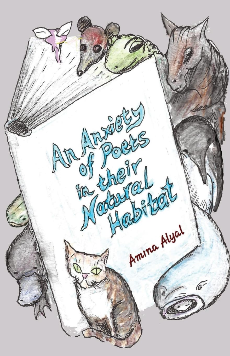 An Anxiety of Poets in their Natural Habitat Poetry