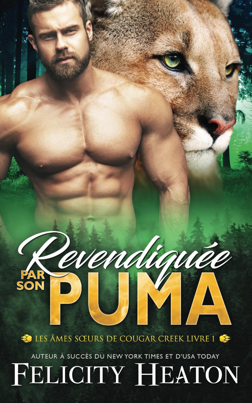 Revendiquée par son Puma: Une romance paranormale de métamorphes avec âmes sœurs prédestinées (Les Âmes Sœurs de Cougar Creek, Band 1) Romantic Fantasy
