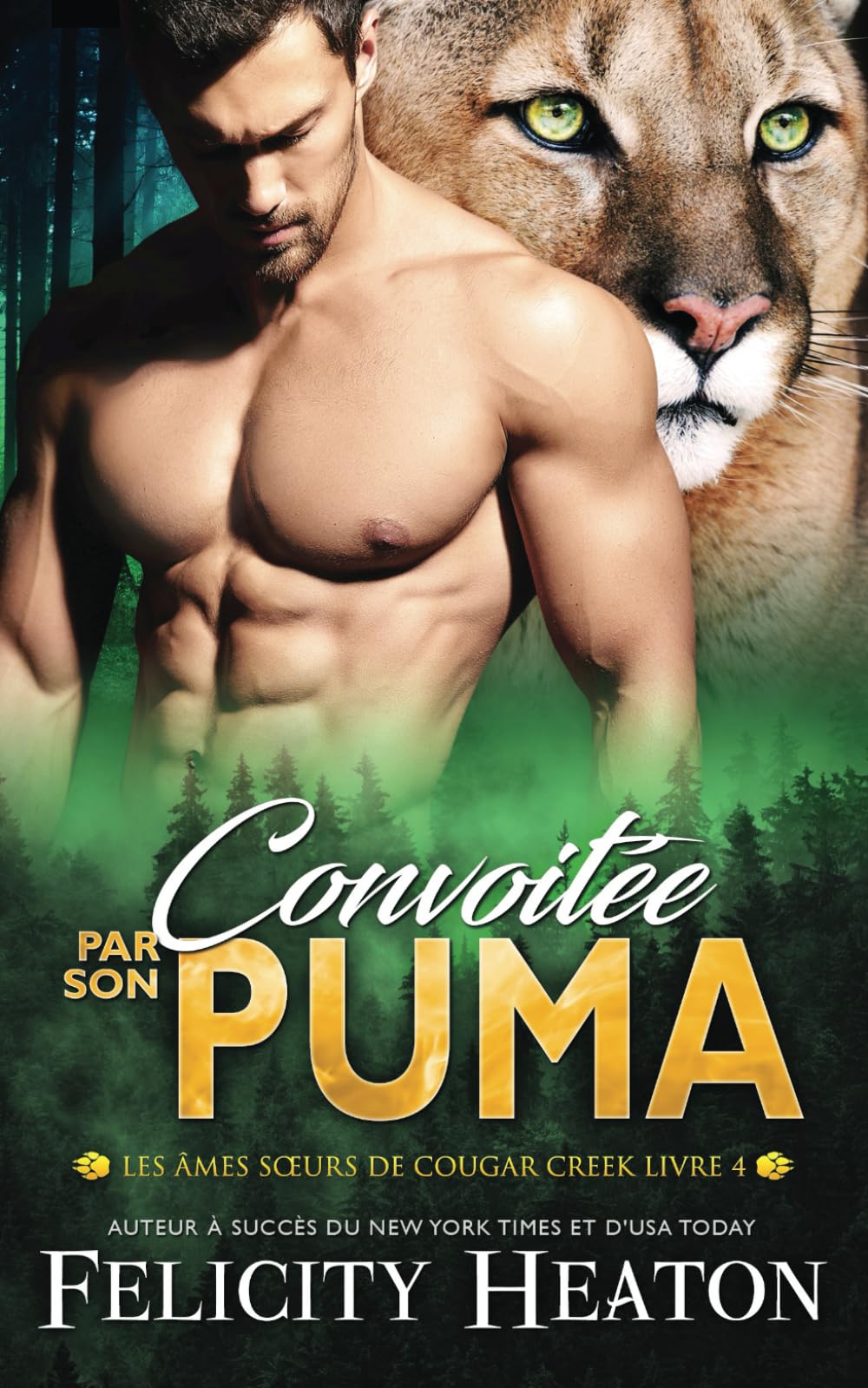 Convoitée par son Puma: Une romance paranormale de métamorphes avec âmes sœurs prédestinées book