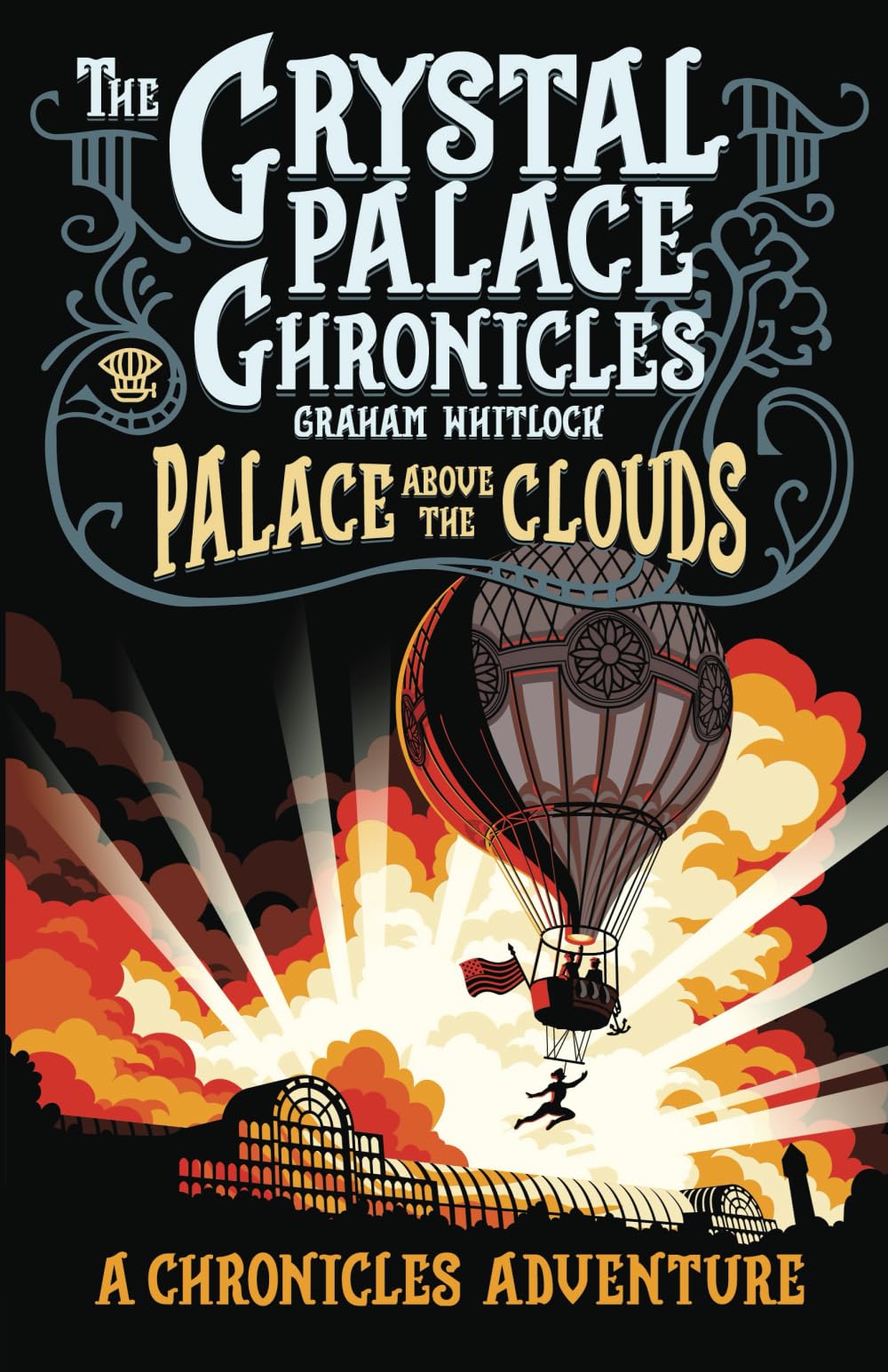Palace Above the Clouds: A Crystal Palace Chronicles Adventure book