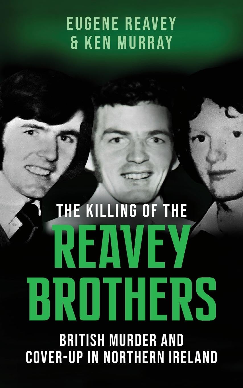 The Killing of The Reavey Brothers Politics & Society