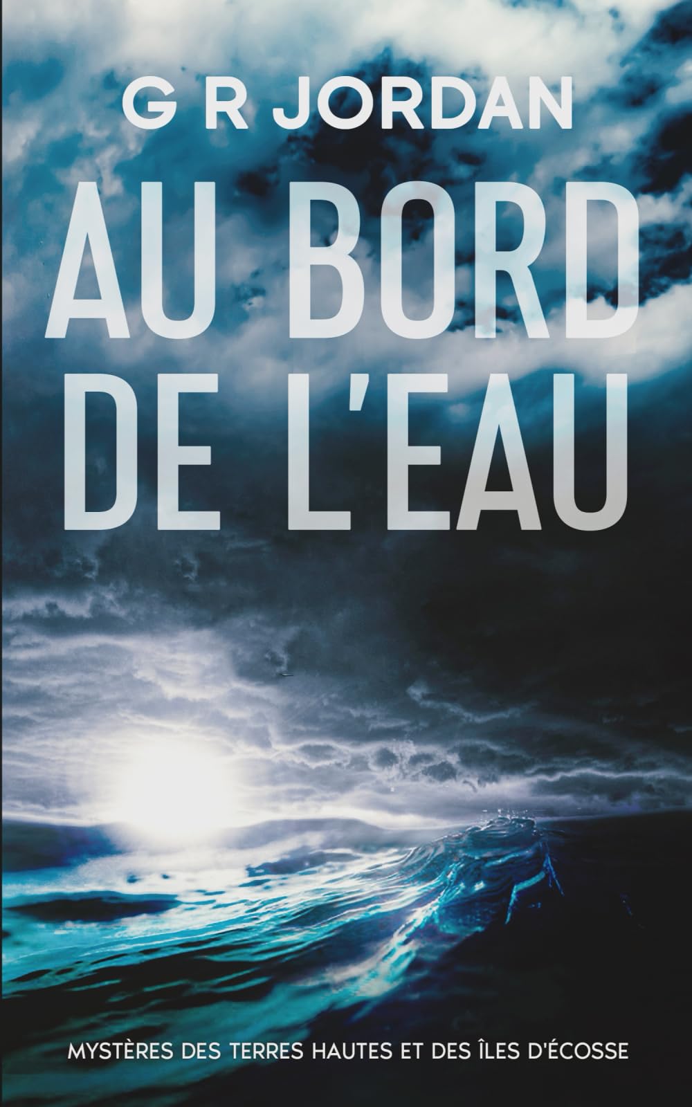 Au Bord de l'Eau: Mystères des Terres Hautes et des Îles d'Écosse book